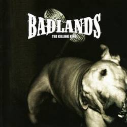 Badlands : The Killing Kind